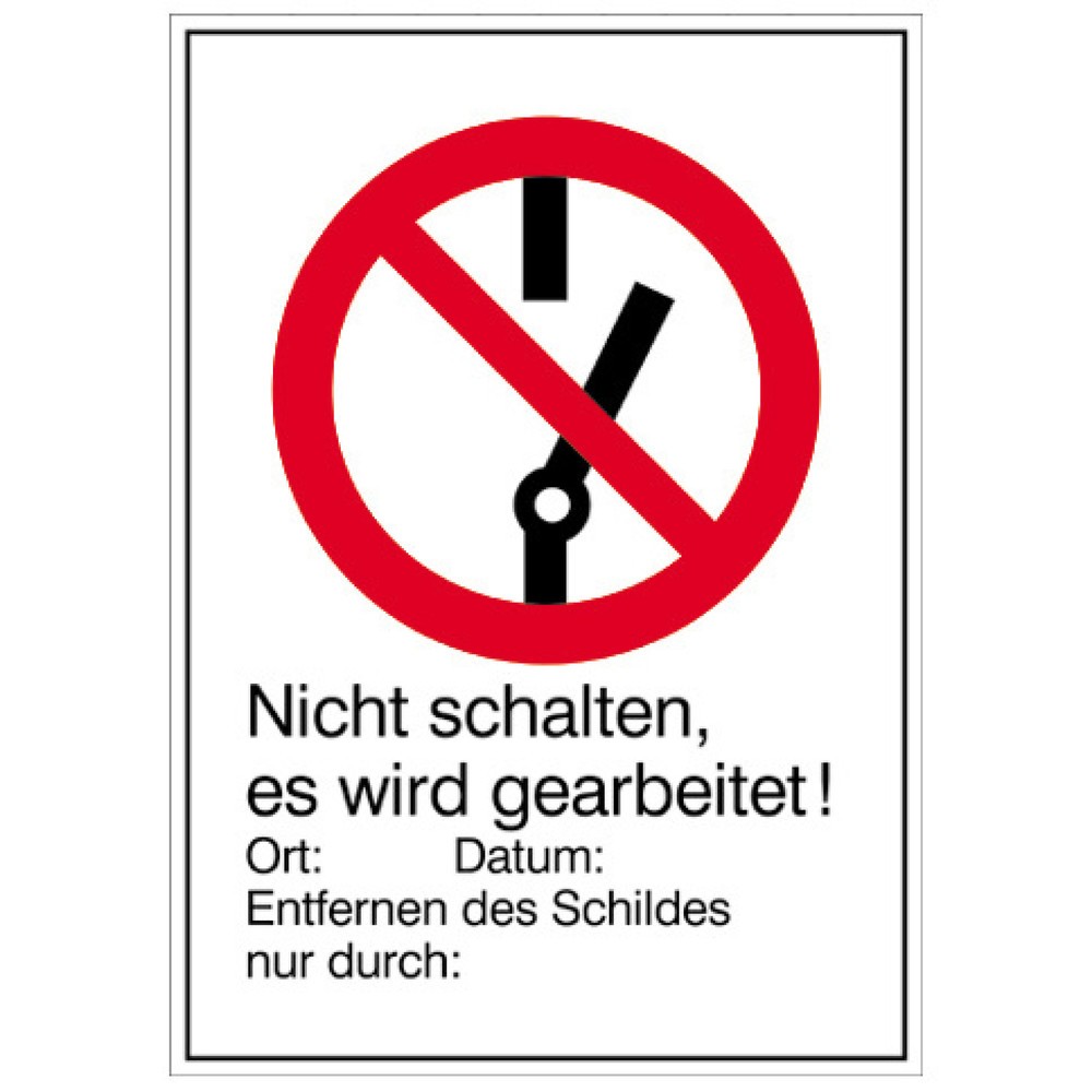 "Nicht schalten, es wird gearbeitet", HxB 185 x 131 mm, Kunststoff